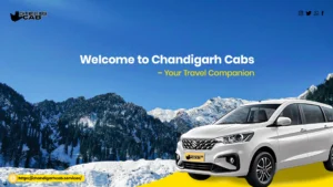 Welcome to Chandigarh Cabs – Your Travel Companion